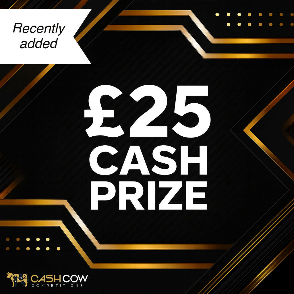£25 Cash Competition
